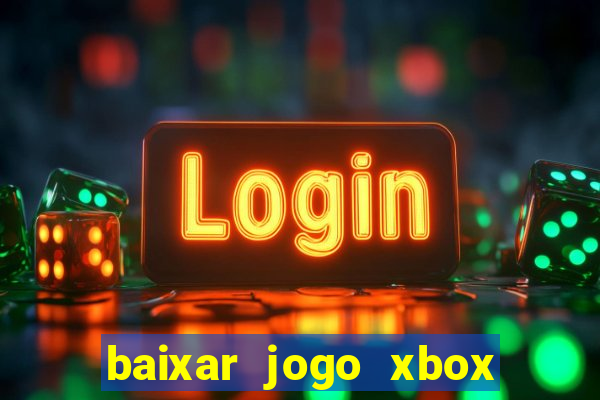 baixar jogo xbox 360 rgh